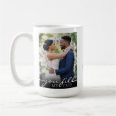 Mug You Fill My Cup Photo Anniversary Valentine's Day (Gauche)
