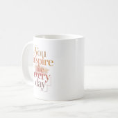 Mug You Inspire Me Every Day Personalized Name (Devant gauche)