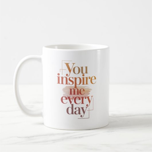 Mug You Inspire Me Every Day Personalized Name (Gauche)