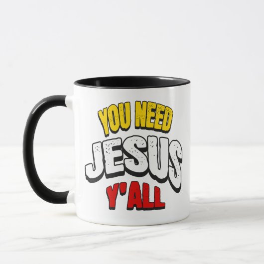 Mug You Need Jesus Y'all (Gauche)