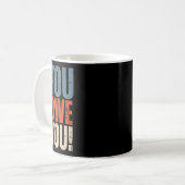 Mug You Owe You - Nobody Owes You Anything - Motivatio (Devant gauche)