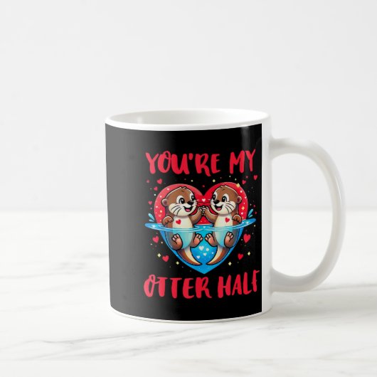 Mug You’re My Otter Half Valentine Funny Love Pun Cute (Droite)