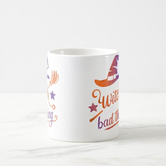 Mug You Say Witch Like It'S A Bad Thing (Centre)