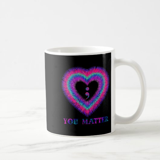 Mug You Semicolon Heart Suicide Prevention Awareness (Droite)
