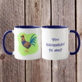Mug You Squawking to Me