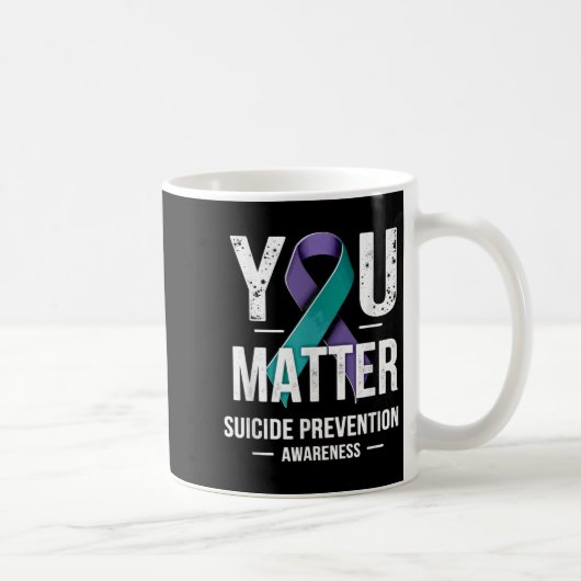 Mug You Suicide Prevention Awareness  (Droite)