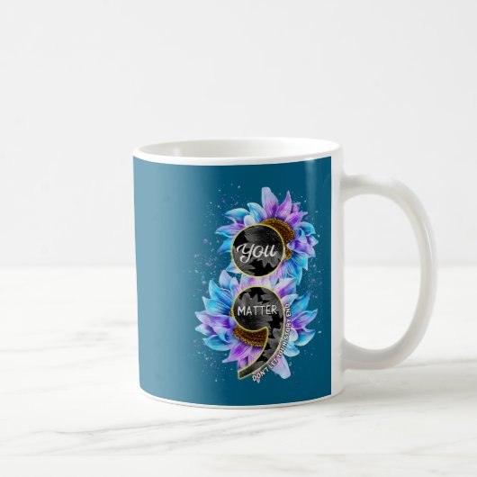 Mug You Suicide Prevention Awareness Semicolon Sunflow (Droite)