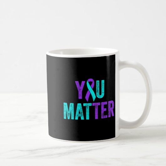 Mug You Teal Purple Ribbon Suicide Prevention Awarenes (Droite)