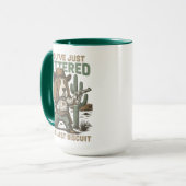 Mug You’ve Just Buttered Your Last Biscuit – Funny (Devant gauche)