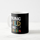 Mug Young Wild And Seventeen 17th Birthday 17 Year Old (Devant gauche)