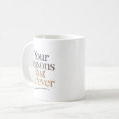Mug Your Lessons Last Forever (Devant gauche)