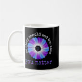 Mug Your Life Problems Suicide Prevention Awareness Da (Gauche)