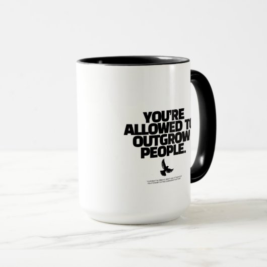 Mug You're Allowed To Outgrow People - Freedom Design (Devant droit)