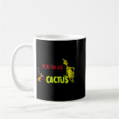 Mug Youre As Cuddly As A Cactus Quote (Gauche)