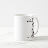 Mug You're Either A Smart Fella Or A Fart Smella Funny (Devant droit)
