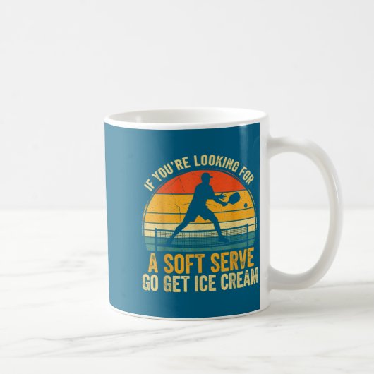 Mug You're If Looking Soft Player Serve Pickleball Fun (Droite)