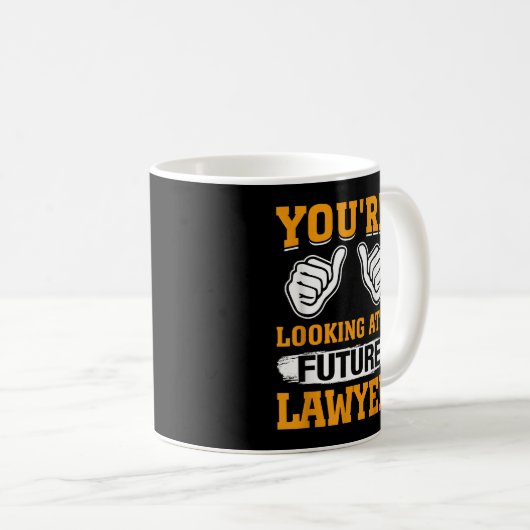 Mug Youre Looking At A Future Lawyer (Devant droit)