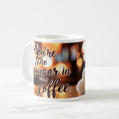 Mug You're my Sugar (Devant gauche)