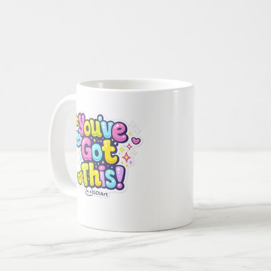 MUG - You've Got This (Devant gauche)