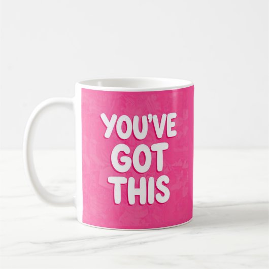 Mug You've got this words on pink (Gauche)
