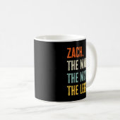 Mug Zach The , Man Myth Legend, Funny Name Zach (Devant droit)