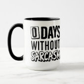 Mug Zéro jour sans sarcasme (Gauche)