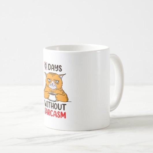 Mug Zéro jour sans sarcasme (Devant droit)