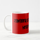 MUG ZOMBIES, MANGEZ BIEN DANS LE QUARTIER ! (Gauche)