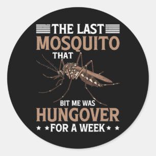 Muggen die me beet was een week lang katerig ronde sticker