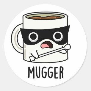 Mugger Grappige Mok Woorden Ronde Sticker