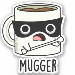 Mugger Grappige Mok Woorden Sticker