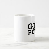MUGS DE CAFÉ POUVOIR FILLE (Centre)