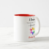 Mugs de l'enseignant - Touche une vie pour toujour (Devant droit)