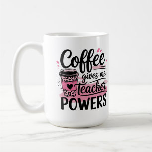 mugs - le café me donne le pouvoir d'enseigner