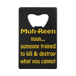 Muh-Reen (zelfstandig naamwoord) iemand die getrai Kredietkaart Flessenopener