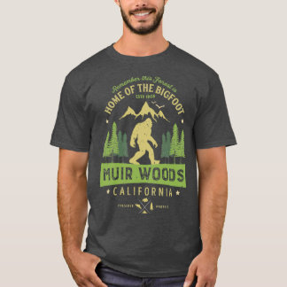 Muir Bossen National Monument California Bigfoot P T-shirt