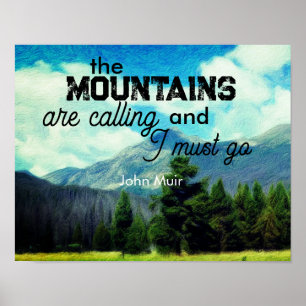 Muir citaat de bergen noemen landschapskunst poster