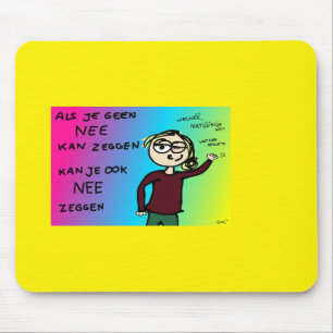 Muismat als je nee kan zeggen design Zazkia