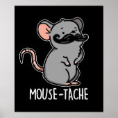 Muistache Funny Mouse Pun Dark BG Poster (Voorkant)
