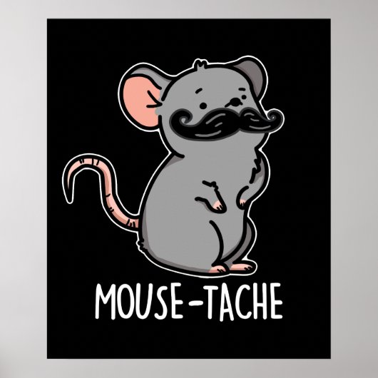 Muistache Funny Mouse Pun Dark BG Poster (Voorkant)