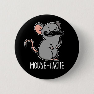 Muistache Funny Mouse Pun Dark BG Ronde Button 5,7 Cm