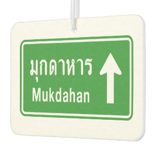 Mukdahan Ahead ⚠ Thai Highway Traffic Sign ⚠ Luchtverfrisser
