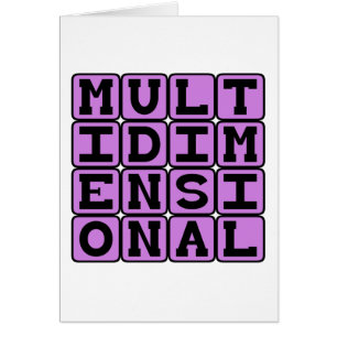 Multidimensionnel, sur de nombreuses dimensions
