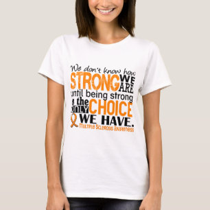 multipele sclerose hoe sterk we zijn t-shirt