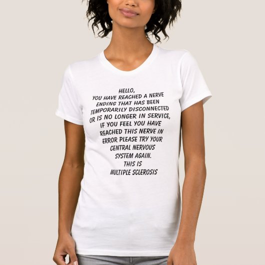 multipele sclerose op uw zenuwen t-shirt (Voorkant)