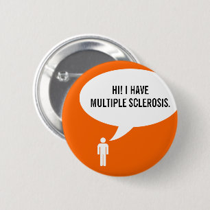 MULTIPELE SCLEROSE spraakbel Ronde Button 5,7 Cm