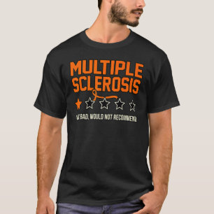 Multipele sclerose zou geen bewustzijnsverhoging a t-shirt