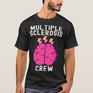 Multiple Sclerosis Awareness MS Quotes Family T-shirt