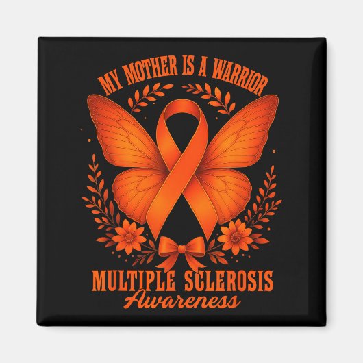 Multiple Sclerosis Awareness Ms Warrior My Mother  Magneet (Voorkant)