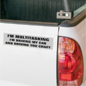 Multitasken Je gek maken Bumpersticker (Op Truck)